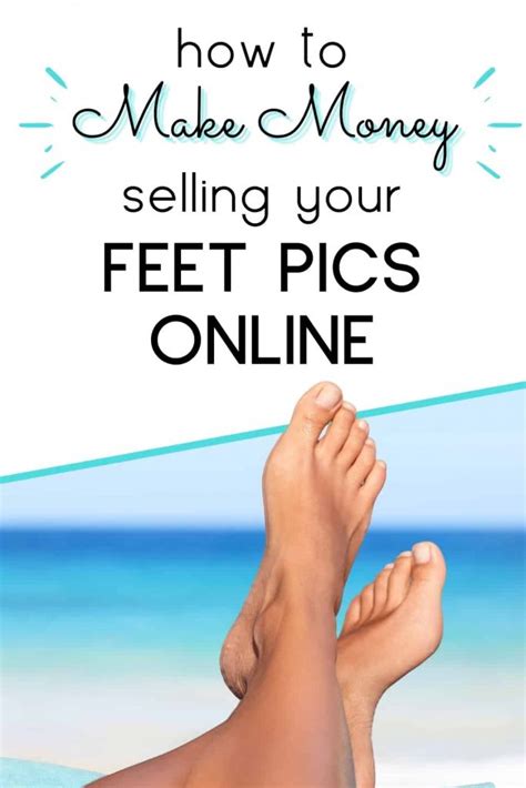 earn money selling feet pictures|How to Sell Feet Pics for Money: Best Sites & Tips